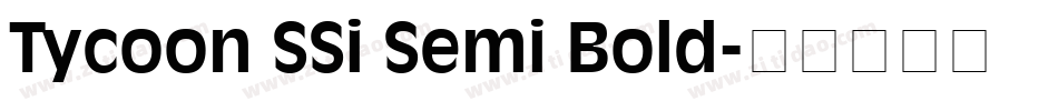 Tycoon SSi Semi Bold字体转换